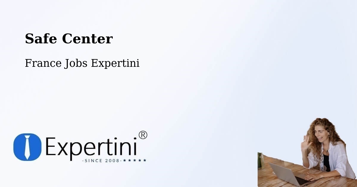 Safety Center – Lavaur - France Jobs Expertini